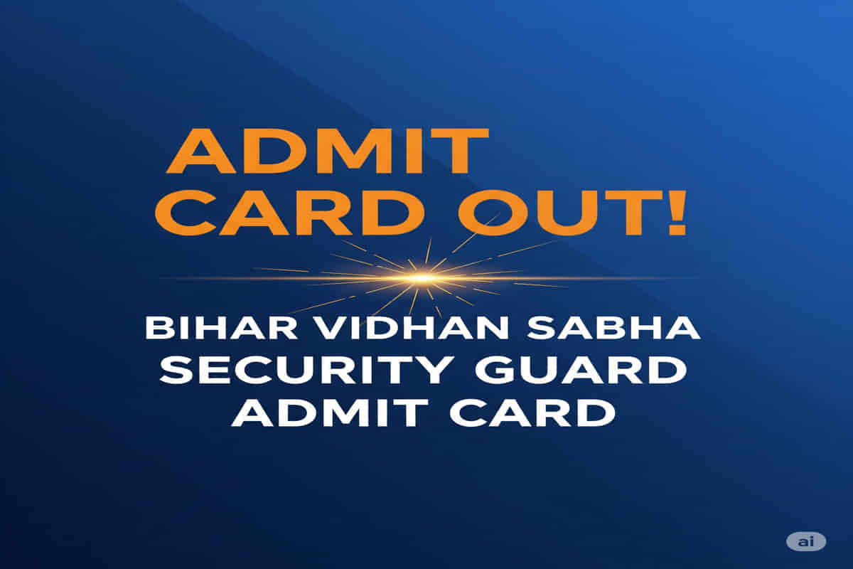 Bihar Vidhan Sabha Security Guard Admit Card