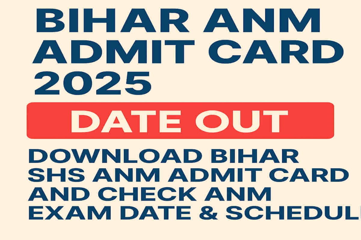 Bihar ANM Admit Card 2025 (Date Out)