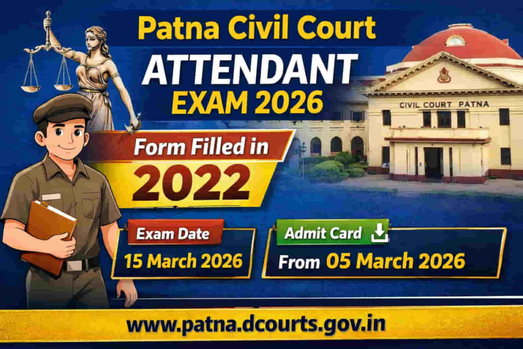 Patna Civil Court Attendant (Peon) Exam Date 2026 Out