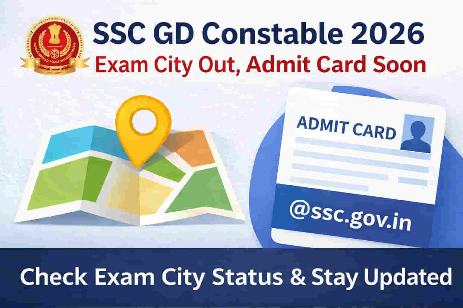 SSC GD Constable 2026 Exam City Out, Admit Card Soon @ ssc.gov.in